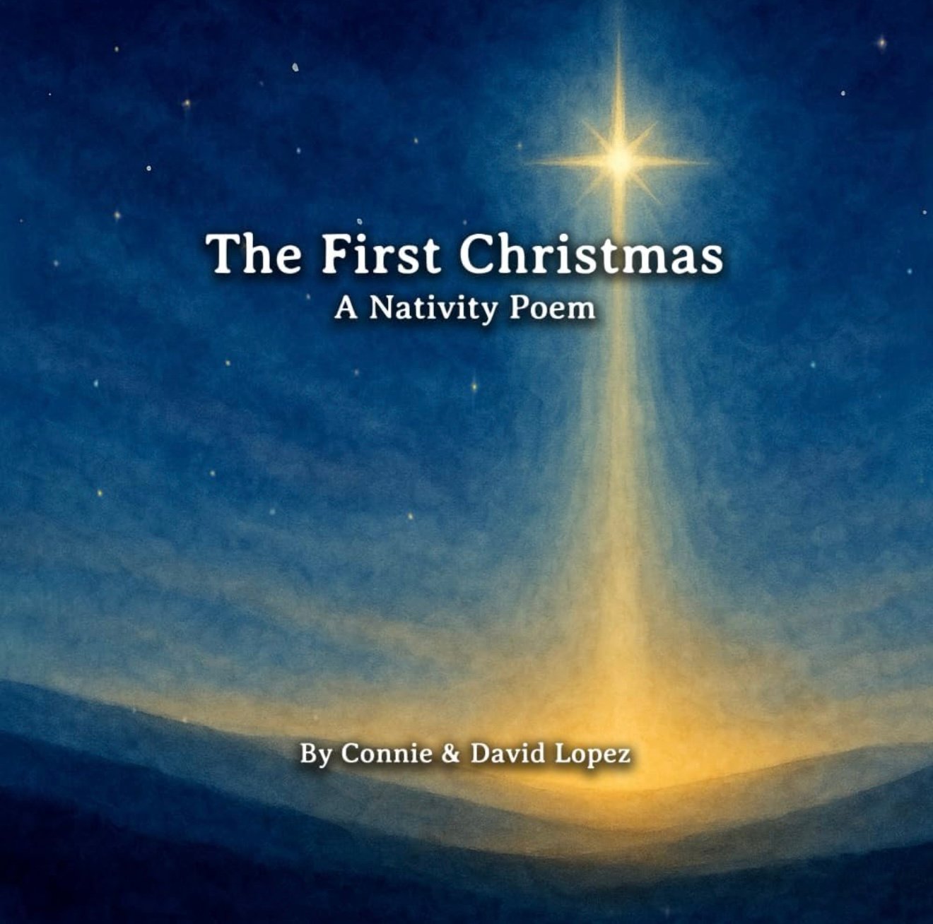 The First Christmas A Nativity Poem