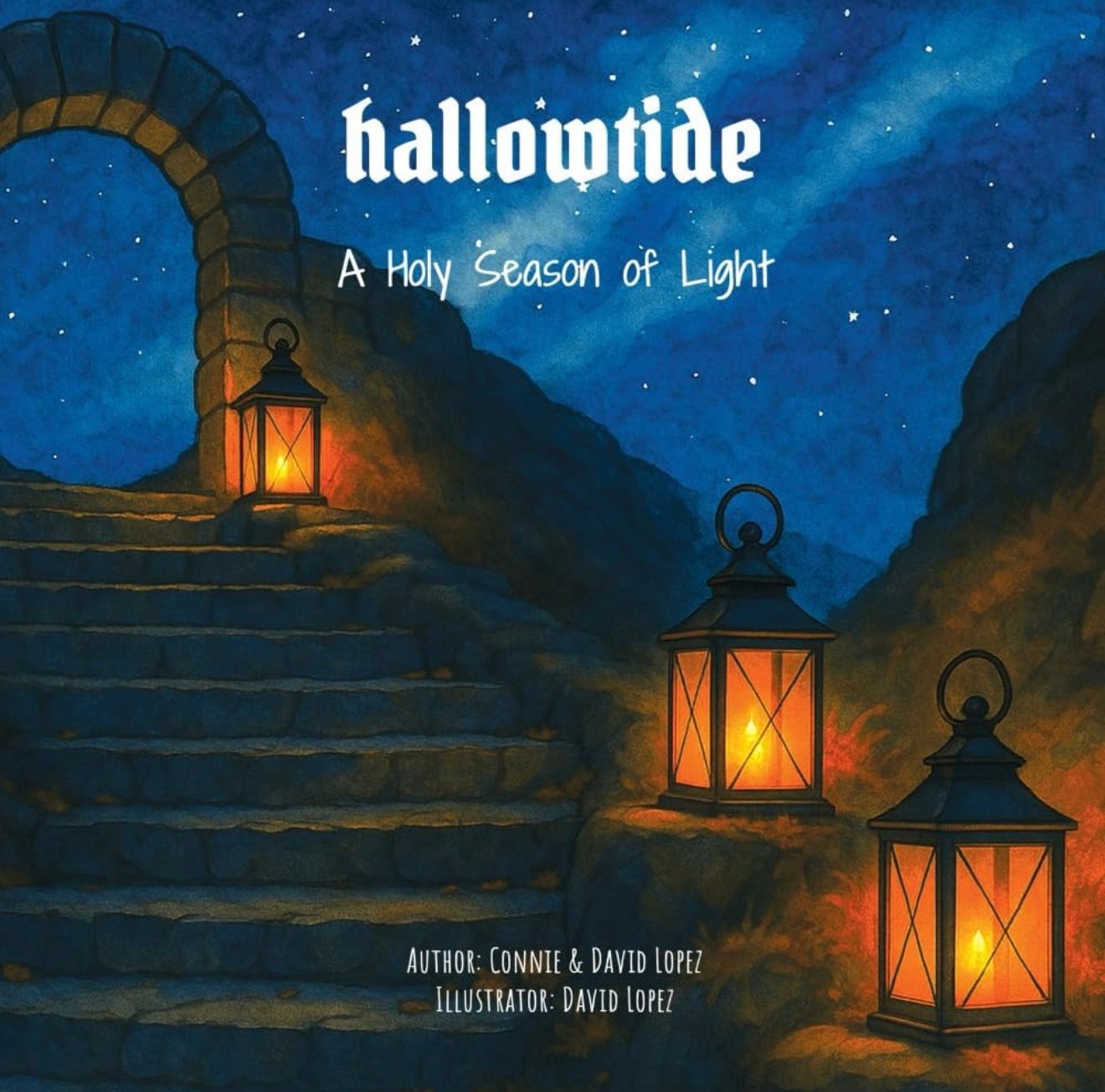 Hallowtide A Holy Season of Light